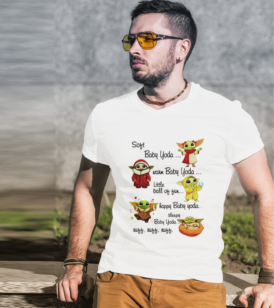 Soft Baby Yoda Warm Happy Little Ball Of Fun Baby Yoda T-Shirt
