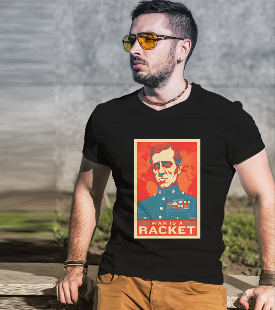 Smedley Butler War Is A Racket Organic Military Satire T-Shirt