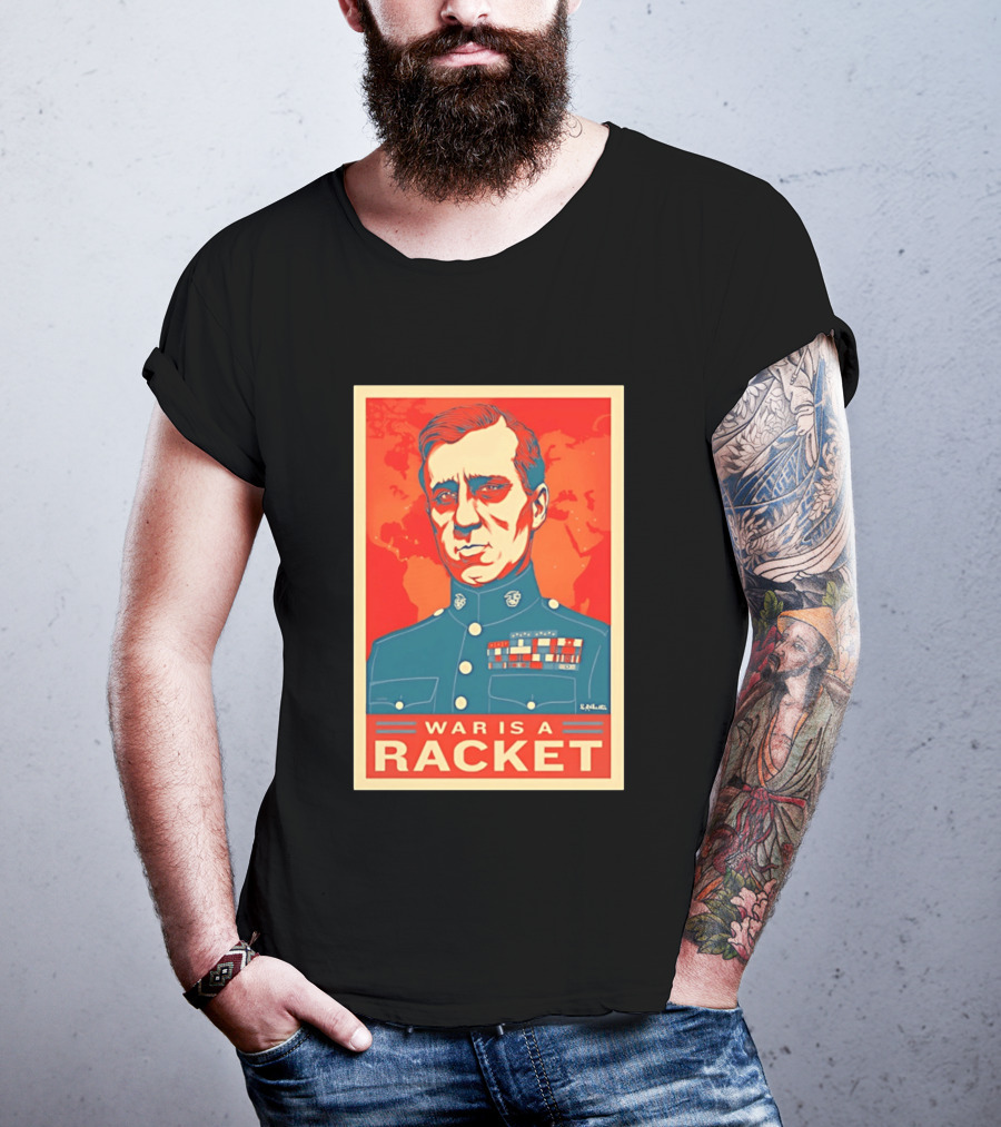 Smedley Butler War Is A Racket Organic Military Satire T-Shirt