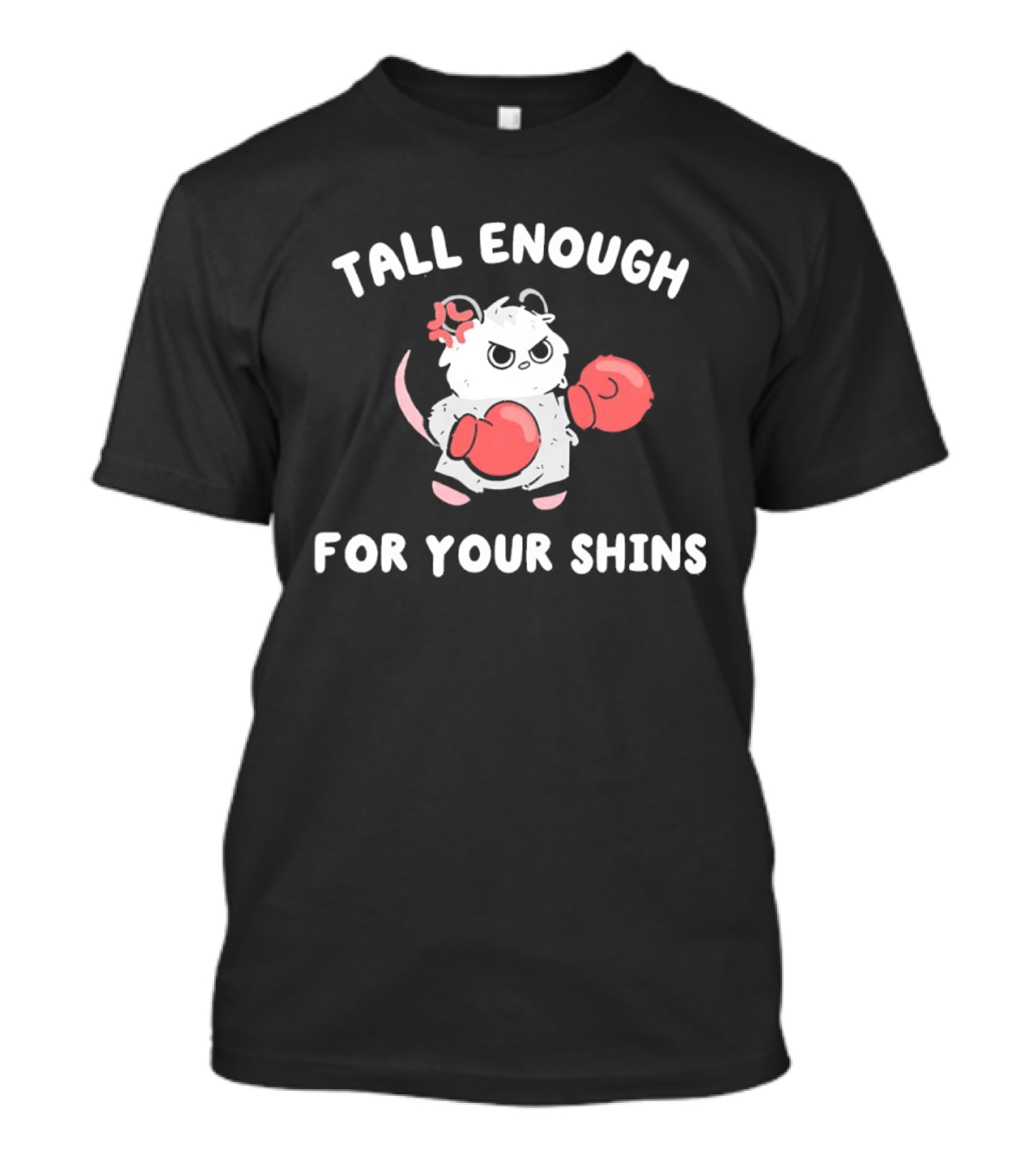 Grumpy Possum Wearing Gloves Tall Enough For Your Shins T-Shirt