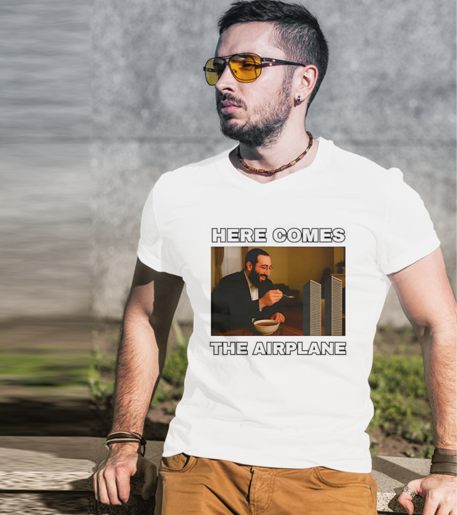 Here Comes The Airplane Twin Towers 9 11 T-Shirt