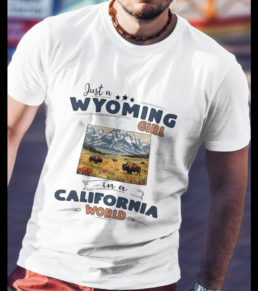 Just A Wyoming Girl In A California World With Buffalo And Mountain Landscape T-Shirt