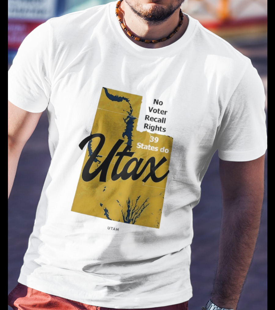 Utax No Voter Recall Rights 39 States Do Utah Map T-Shirt
