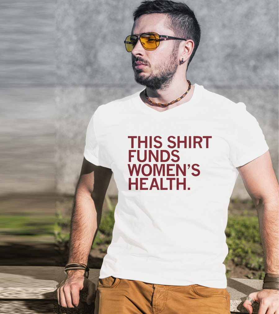 EMPOWER Lab This Funds Women's Health T-Shirt