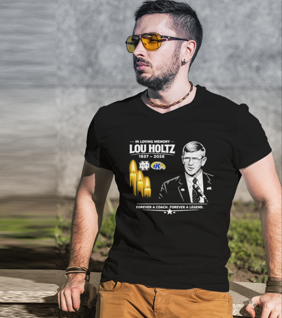 In Loving Memory Lou Holtz 1937 2026 Forever A Coach Forever A Legend Candles Kent State T-Shirt