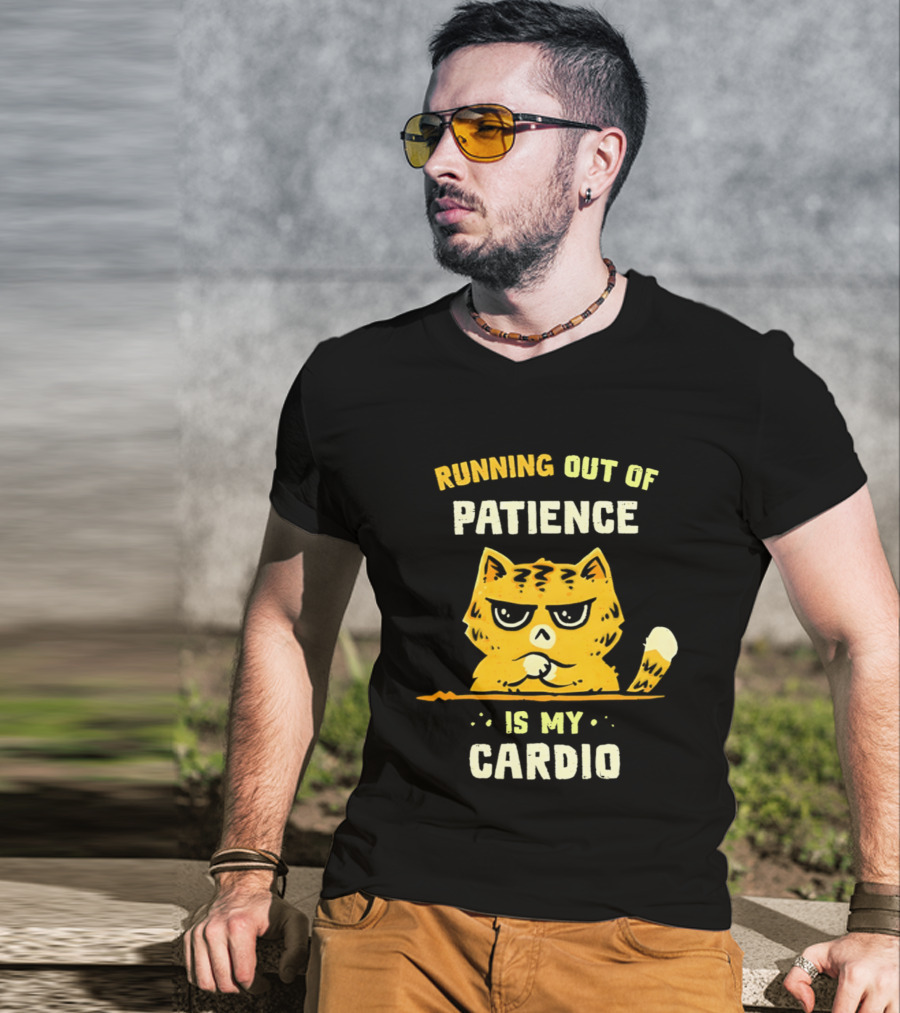 Running Out Of Patience Cat Cardio T-Shirt