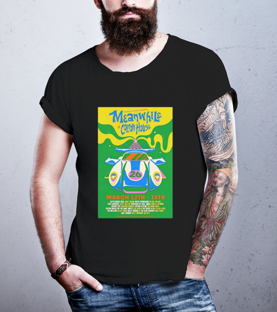 Meanwhile Colton House March 12 15 2026 Austin TX Music Event T-Shirt