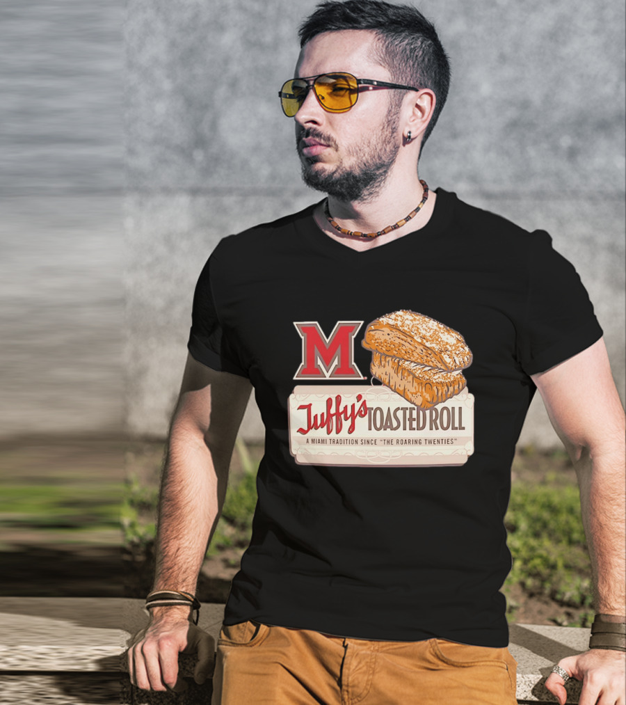 Miami RedHawks Juffy's Toasted Roll A Miami Tradition Since The Roaring Twenties T-Shirt