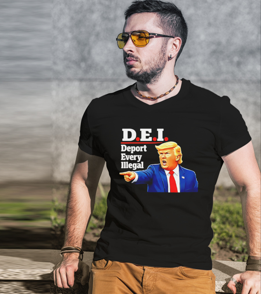 D.E.I. Deport Every Illegal Trump 2026 T-Shirt