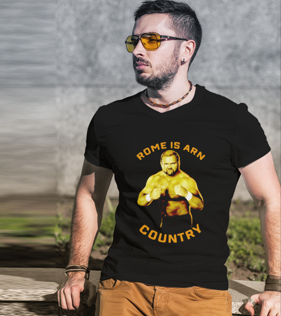 Rome Is Arn Country Classic Wrestling Legend T-Shirt