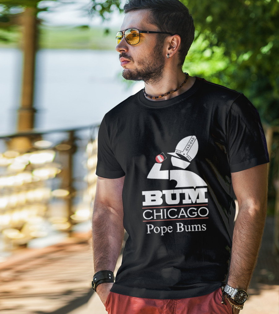 BUM Chicago Pope Bums T-Shirt
