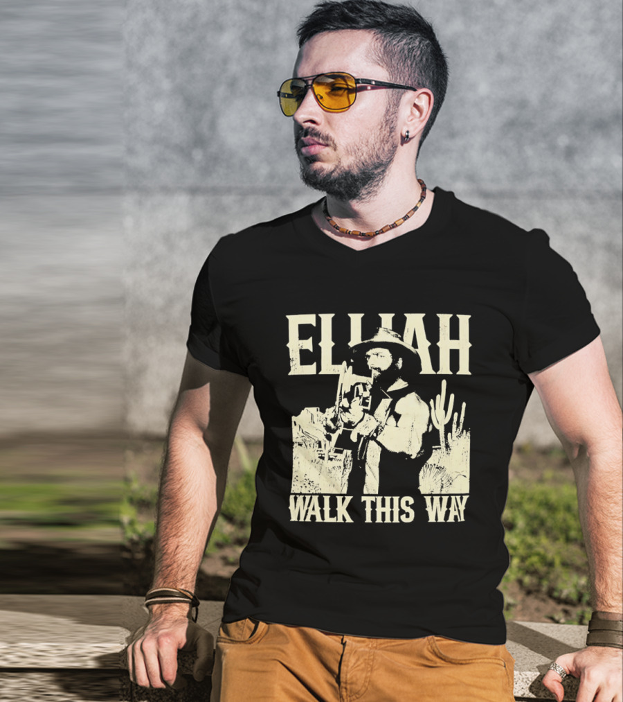 Elijah Walk This Way Cowboy Desert Scene T-Shirt