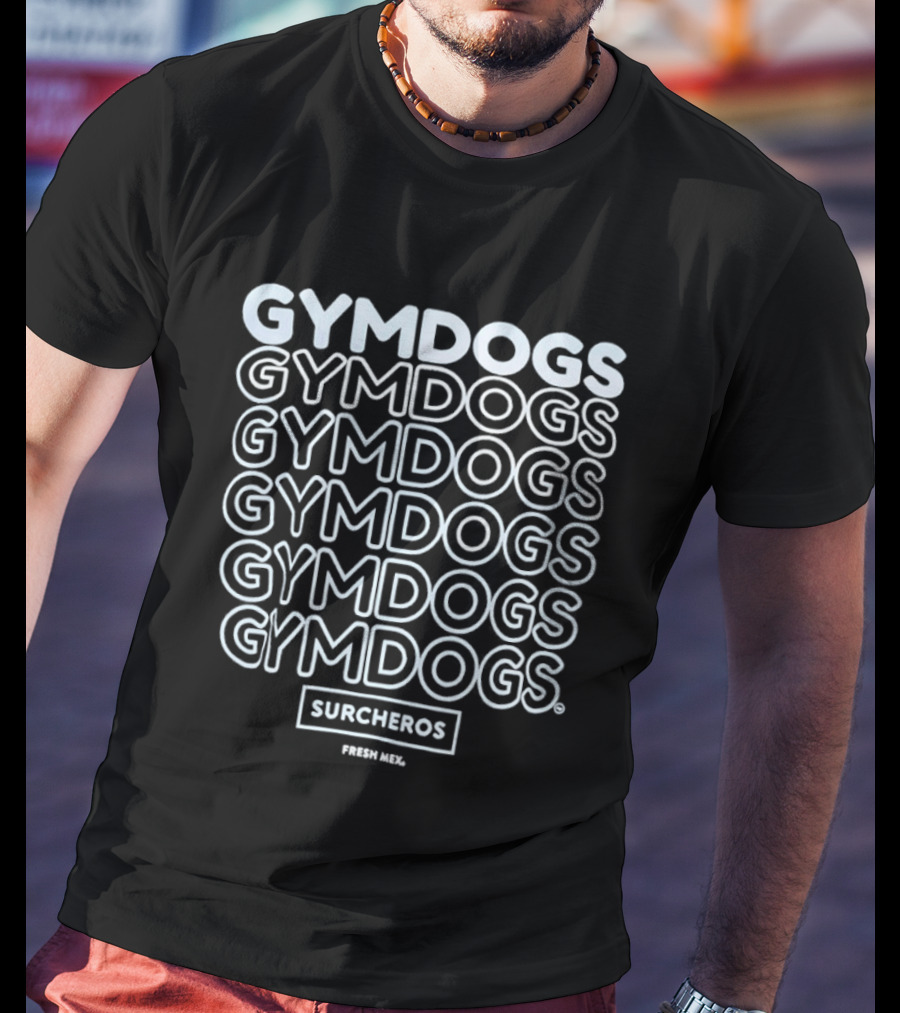 Gymdogs Surcheros Fresh Mex Repeated T-Shirt