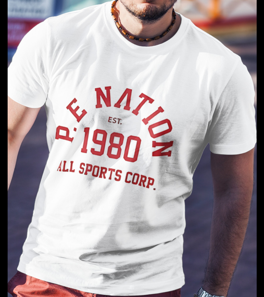P.E Nation Est 1980 All Sports Corp T-Shirt