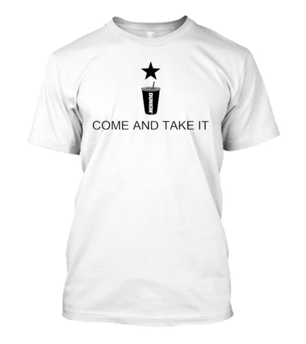 Dunkin Iced Coffee Come And Take It Star Cup T-Shirt