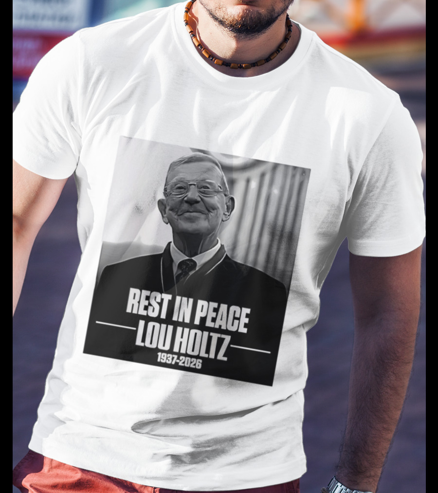 Rest In Peace Lou Holtz 1937 2026 Memorial T-Shirt