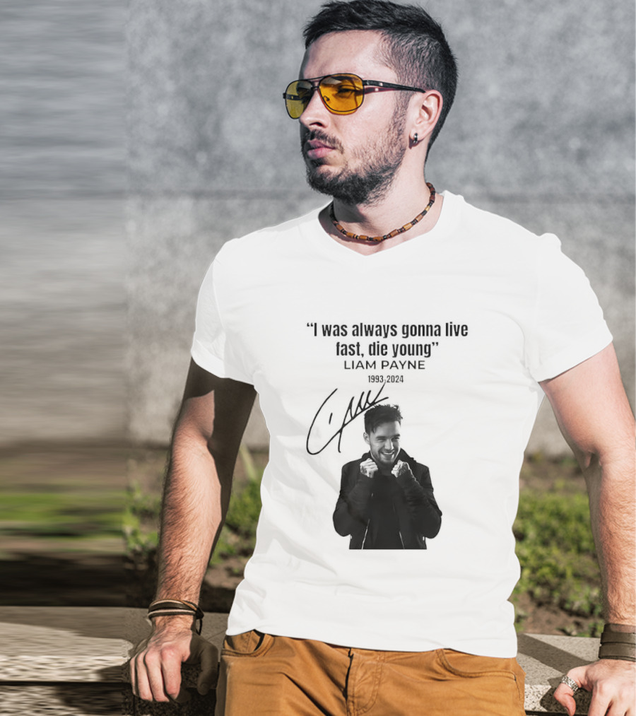 Liam Payne I Was Always Gonna Live Fast Die Young Silhouette Signature T-Shirt