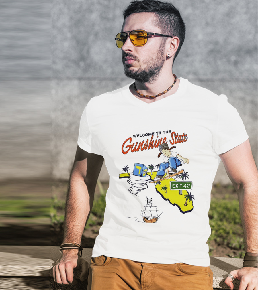 Welcome To The Gunshine State Florida Skateboarding Exit 42 Palms Pirate Ship T-Shirt