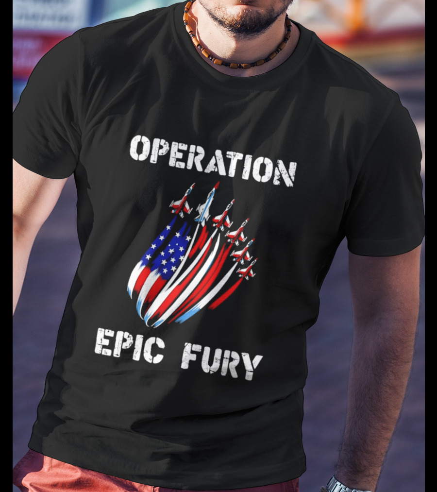 Operation Epic Fury American Flag Jets '26 T-Shirt