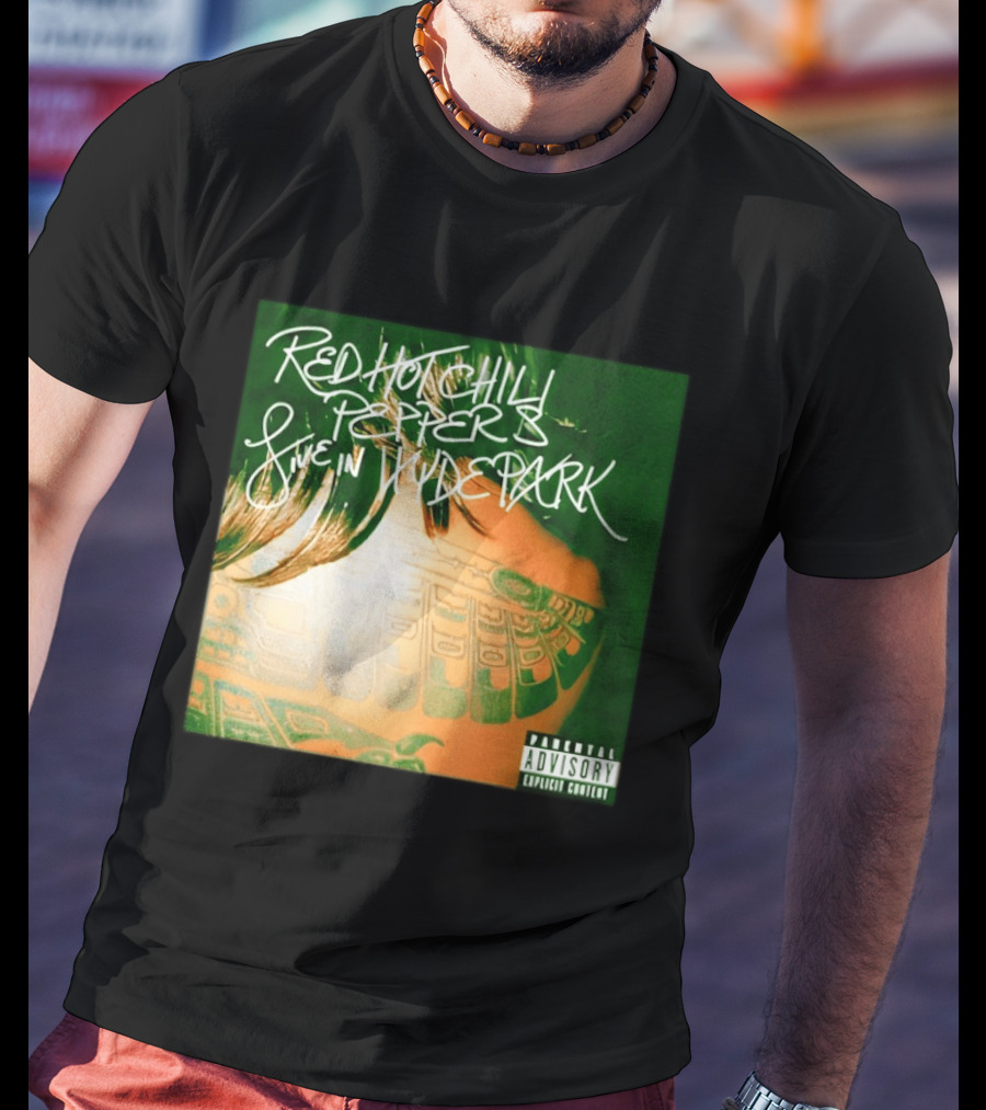 Red Hot Chili Peppers Live In Hyde Park Tattoo Cover Explicit Content T-Shirt