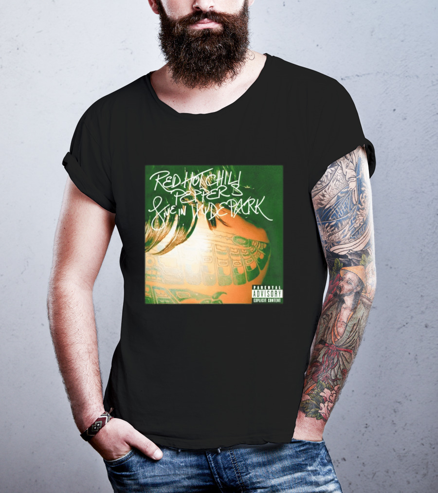 Red Hot Chili Peppers Live In Hyde Park Tattoo Cover Explicit Content T-Shirt