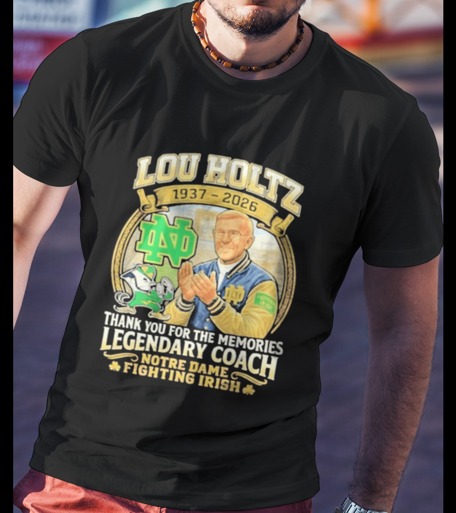 Lou Holtz 1937 2026 Thank You For The Memories Legendary Coach Notre Dame Fighting Irish ND T-Shirt