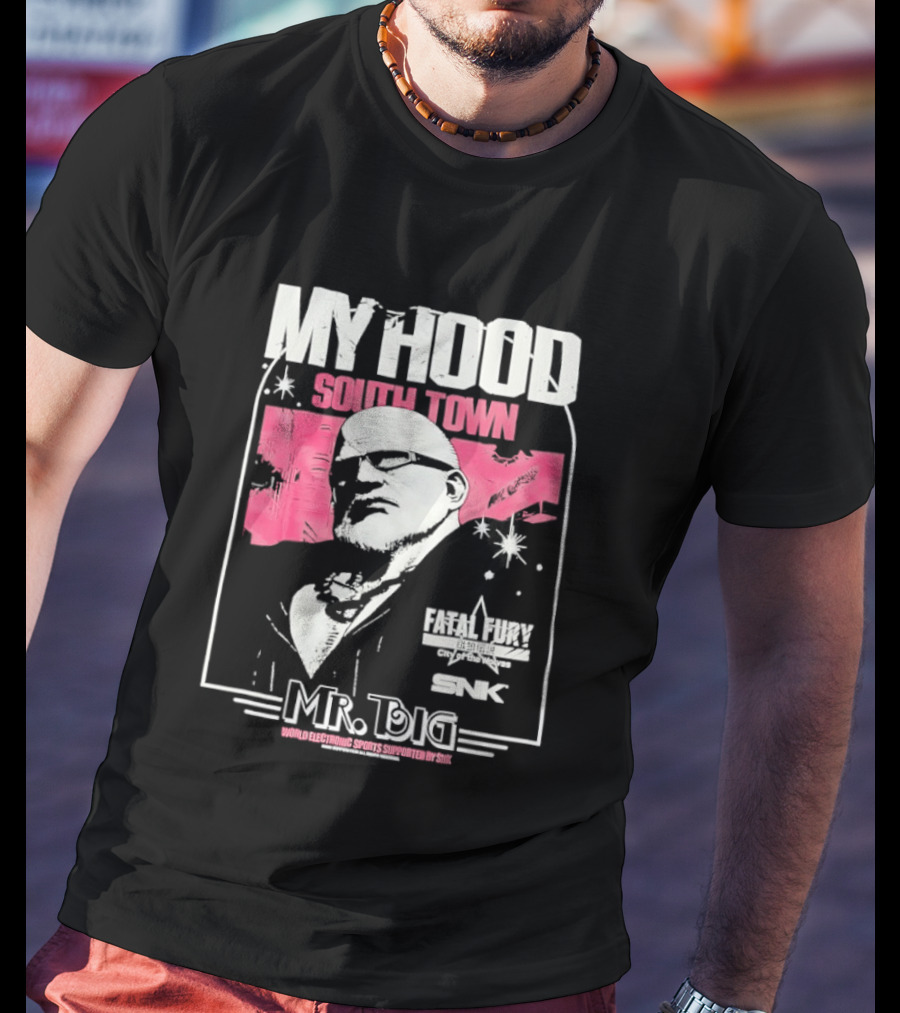 My Hood South Town Mr Big Fatal Fury SNK T-Shirt