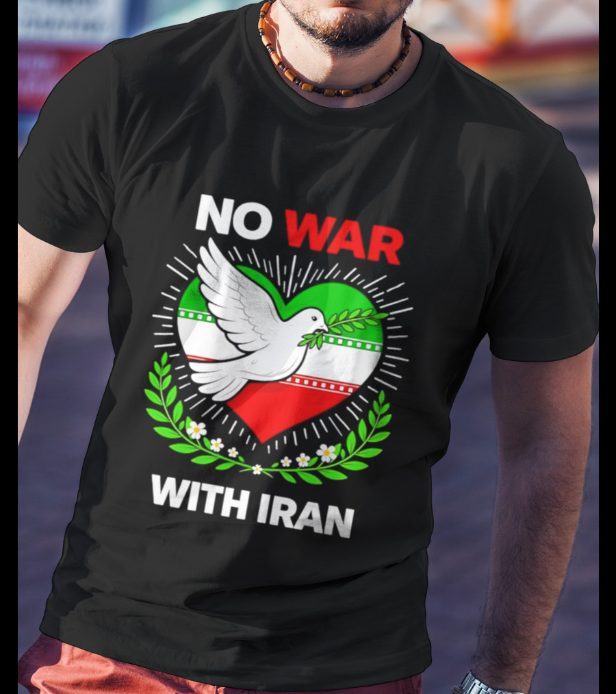 No War With Iran Dove Peace Heart Flag T-Shirt