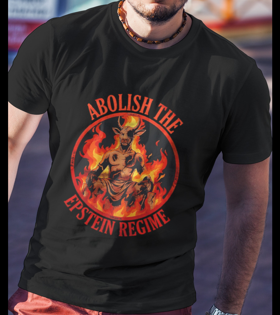Abolish The Epstein Regime Goat Demon In Flames T-Shirt