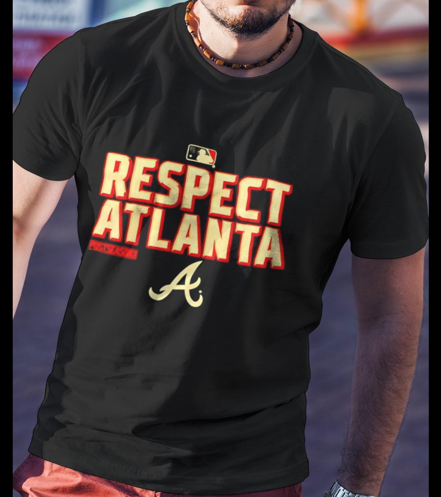 Atlanta Braves Respect Atlanta Postseason 2020 MLB T-Shirt