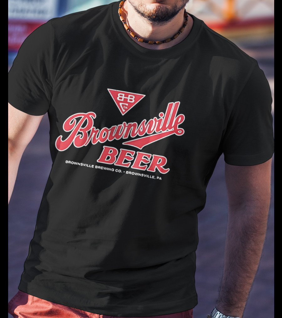 Brownsville Beer Brownsville Brewing Co. Brownsville PA B B Co. T-Shirt