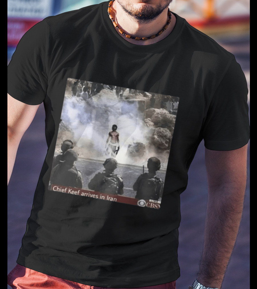 Chief Keef Arrives In Iran CBS Live Scene T-Shirt