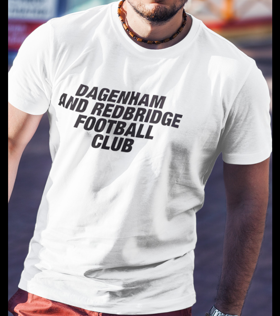 Dagenham And Redbridge Football Club Merchandise Fan Gear T-Shirt