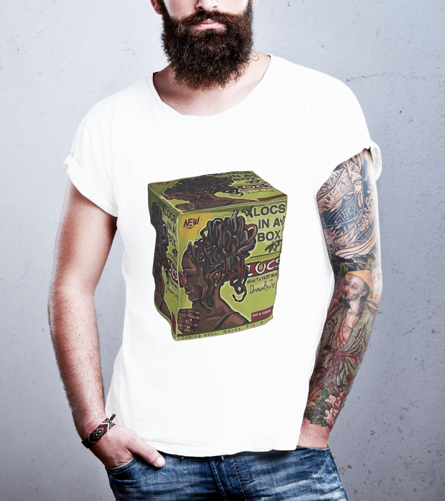 Locs In A Box How To Paint Hair Drawn By Zoe Not A Relaxer Waves Fro Wild T-Shirt