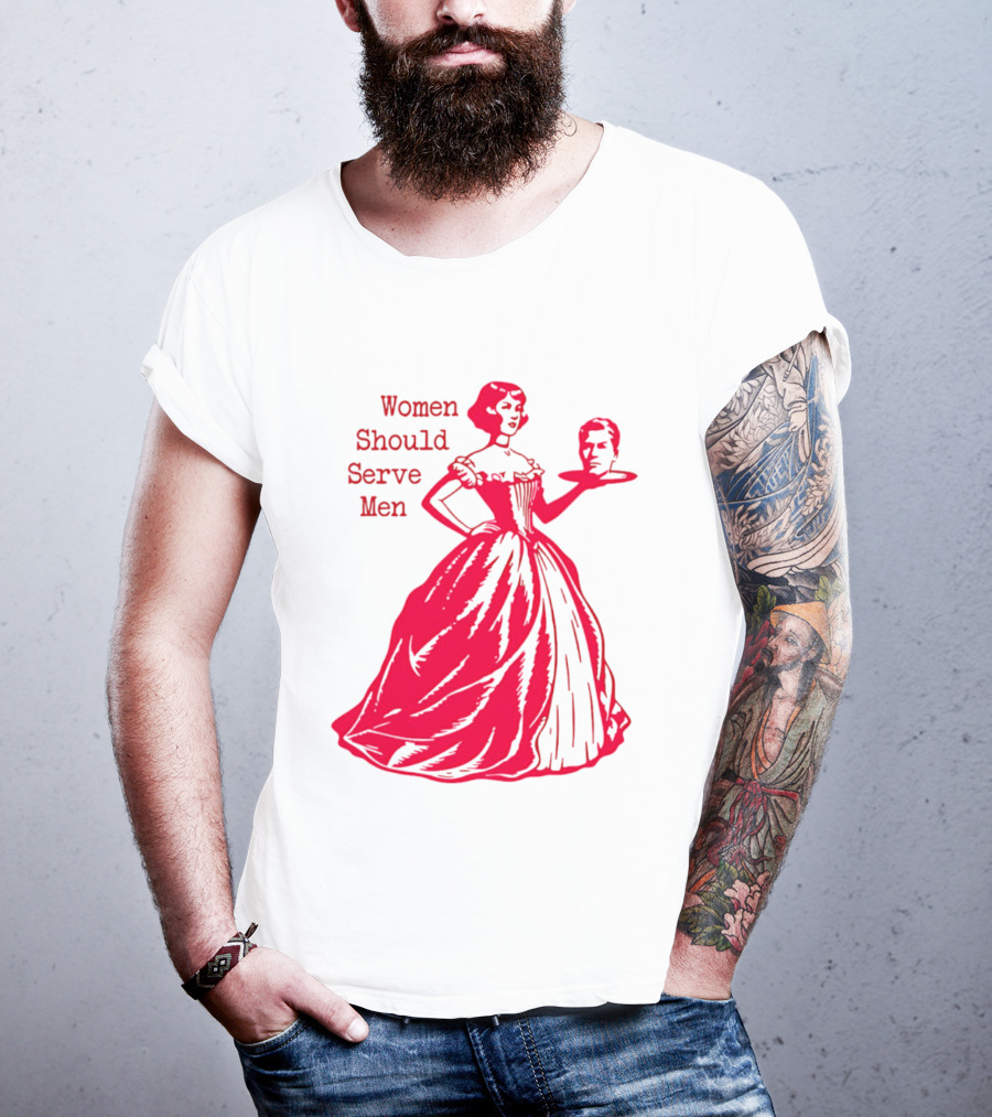 Women Should Serve Men Victorian Lady With Head On Platter T-Shirt