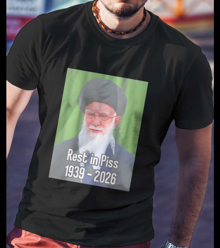 Khomeini Ali Rest In Piss RIP 1939 2026 T-Shirt