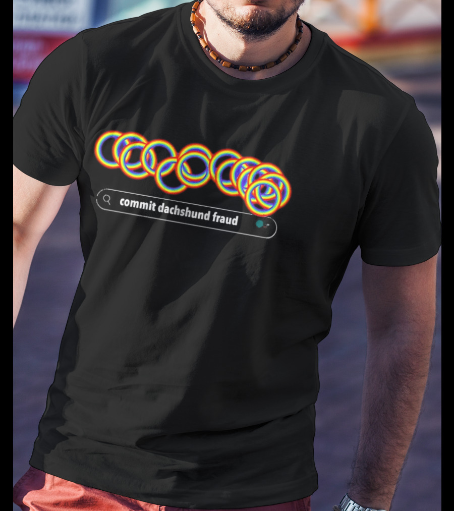 Commit Dachshund Fraud Colorful Rings T-Shirt