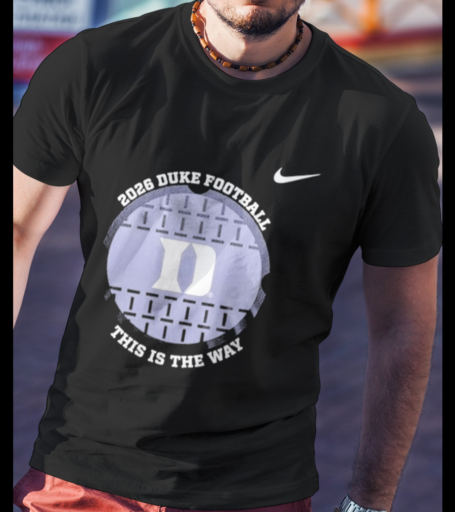 2026 Duke Blue Devils Football This Is The Way Nike T-Shirt
