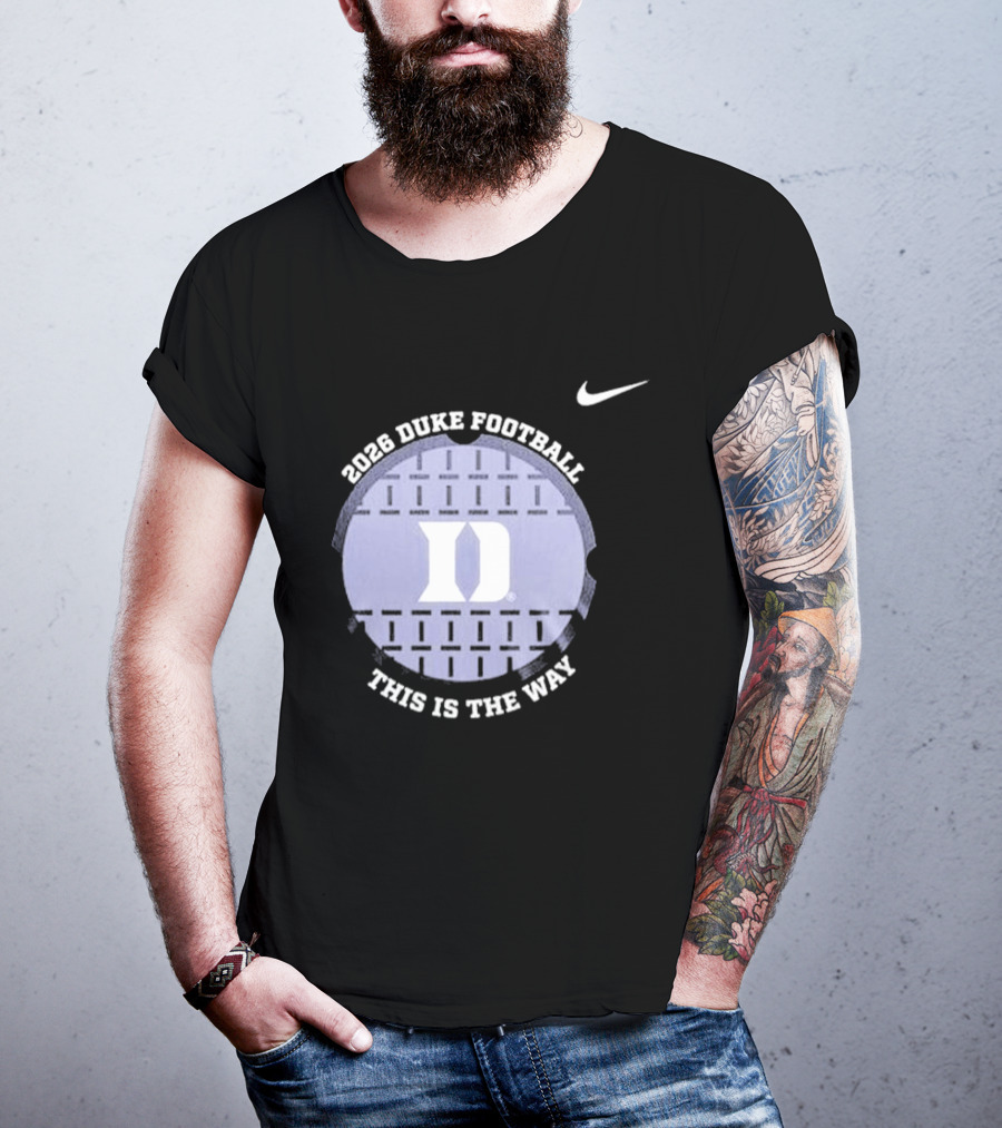 2026 Duke Blue Devils Football This Is The Way Nike T-Shirt