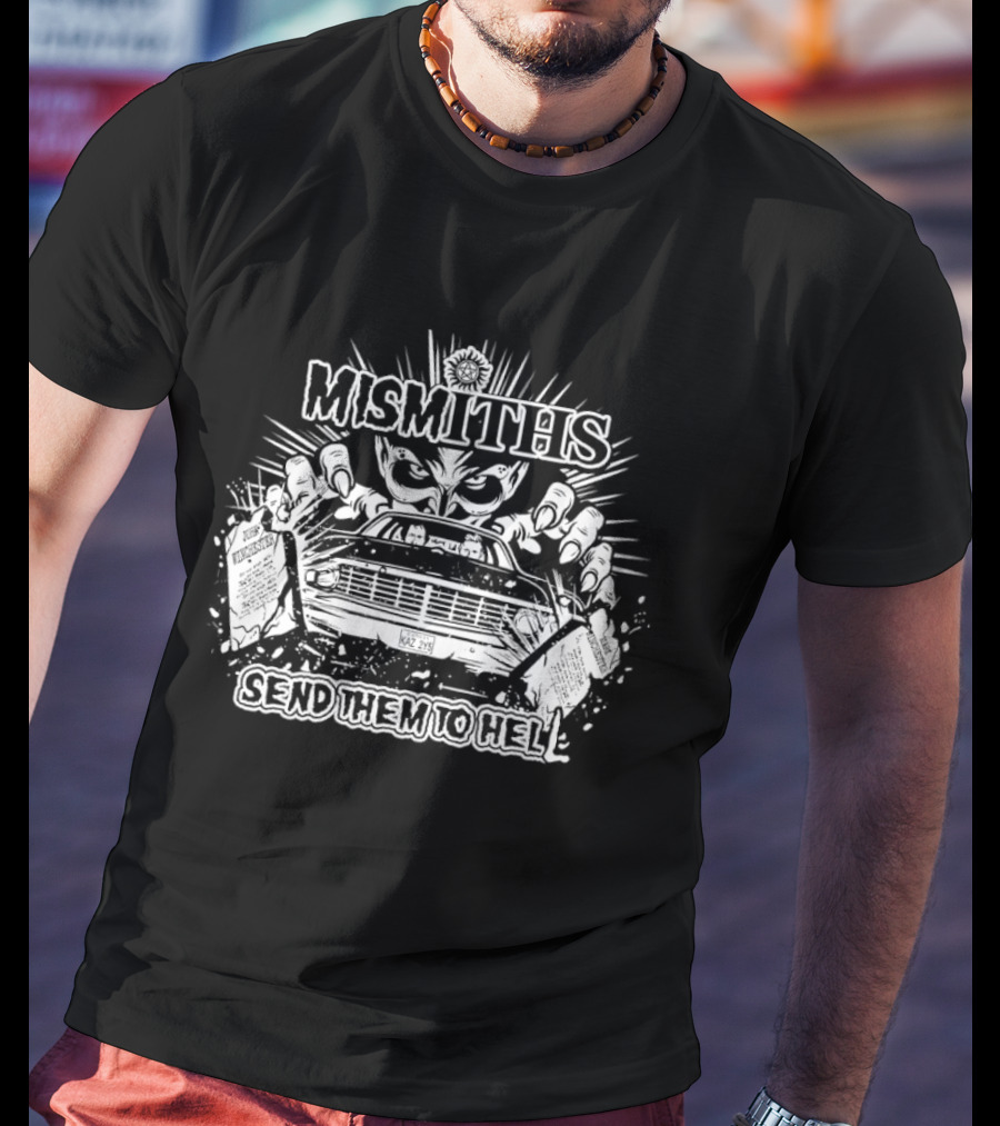 Mismiths Send Them To Hell Monster Hands Car Grille T-Shirt
