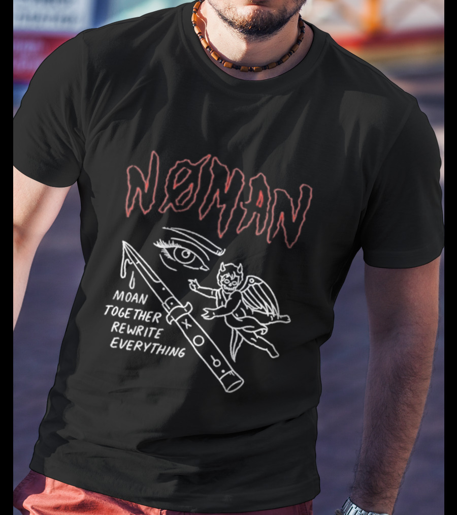 No Man Moan Together Rewrite Everything With Eye And Flying Figure T-Shirt