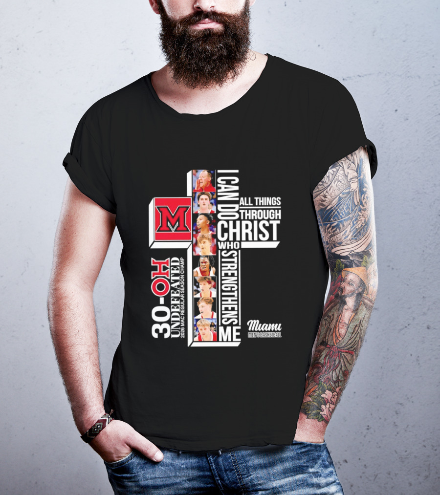 Miami RedHawks 30 OH I Can Do All Things Through Christ Who Strengthens Me T-Shirt