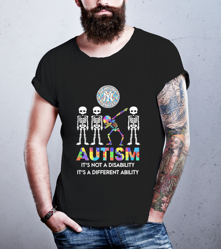 New York Yankees Autism Skeleton It's Not A Disability It's A Different Ability T-Shirt