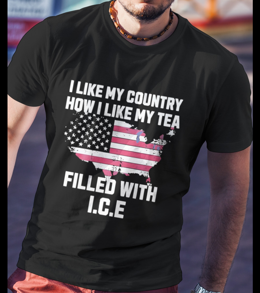 I Like My Country How I Like My Tea Filled With ICE USA Map American Flag T-Shirt