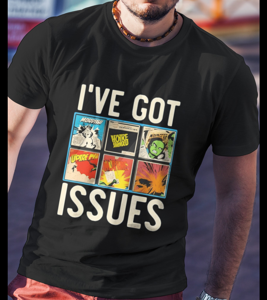 I've Got Issues Morphin Voice Combo Comic Panels T-Shirt