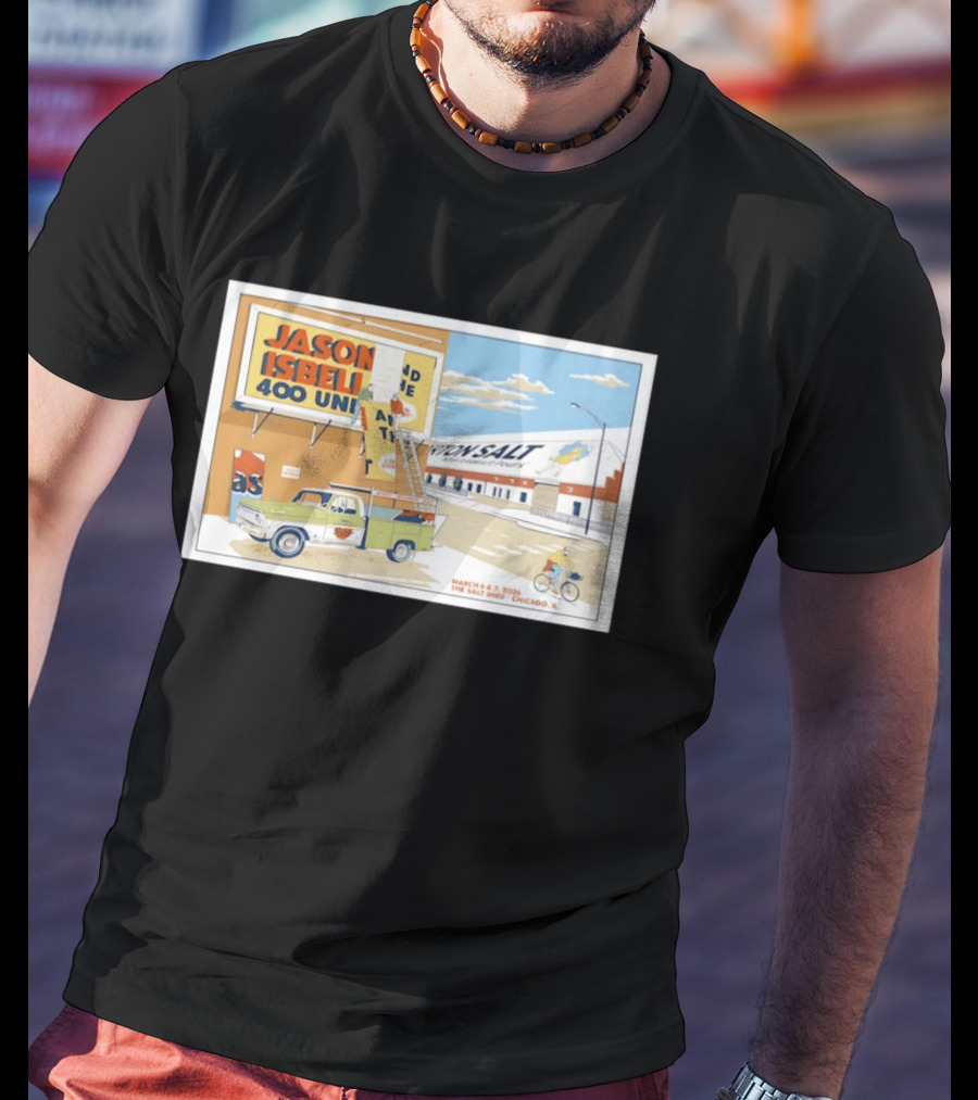 Jason Isbell And The 400 Unit March 6 7 2026 The Salt Shed Chicago IL Tour Vintage Truck Billboard Scene T-Shirt