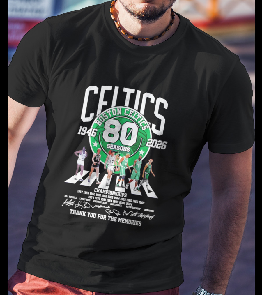 Boston Celtics 80 Seasons 1946 2026 Thank You For The Memories Signatures 17 Championships T-Shirt