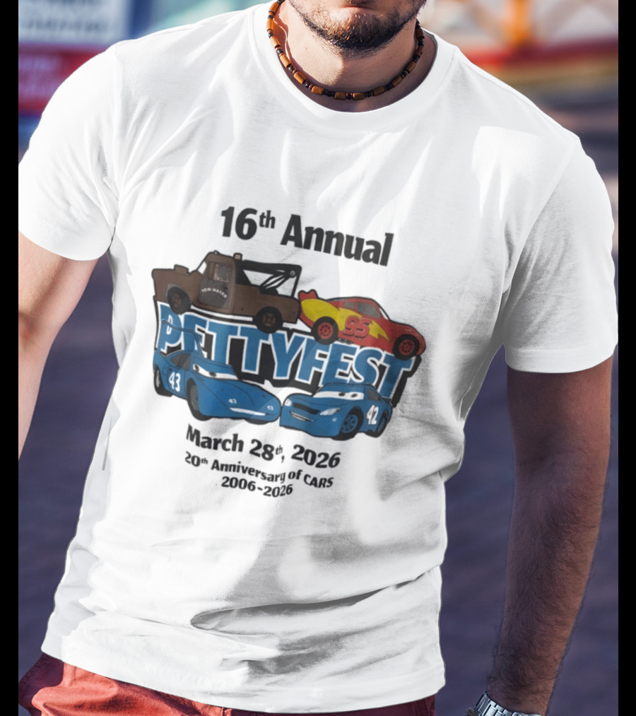 16th Annual Pettyfest March 28th 2026 20th Anniversary Of Cars 2006 2026 T-Shirt