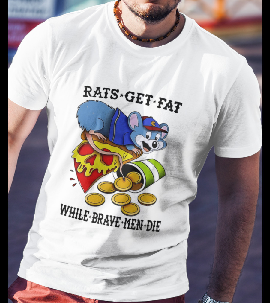 Rats Get Fat While Brave Men Die Pizza Coin Cap Mouse T-Shirt