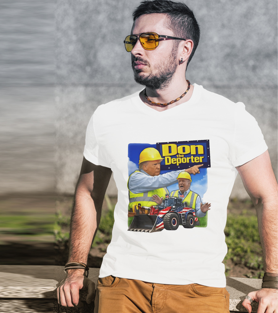 Don The Deporter Trump Meme Construction Worker Bulldozer American Flag T-Shirt